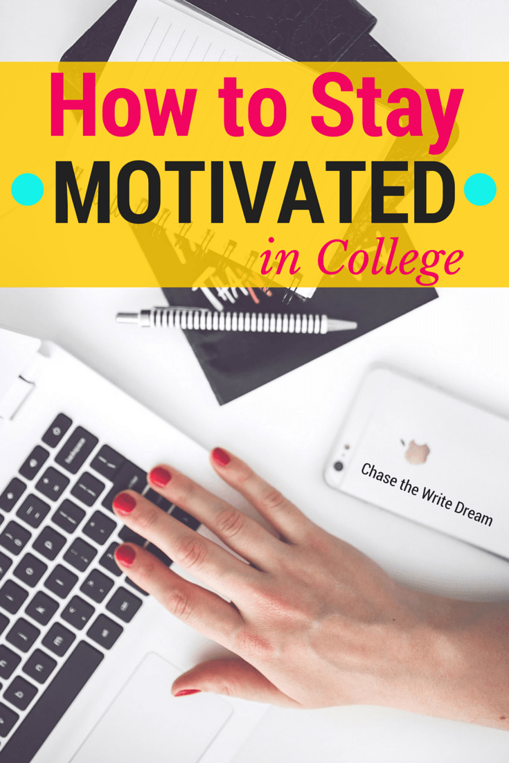 How to Stay Motivated in College: 6 Tips