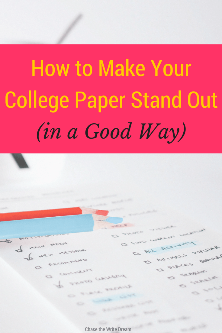 How to Make Your College Paper Stand Out (in a Good Way)