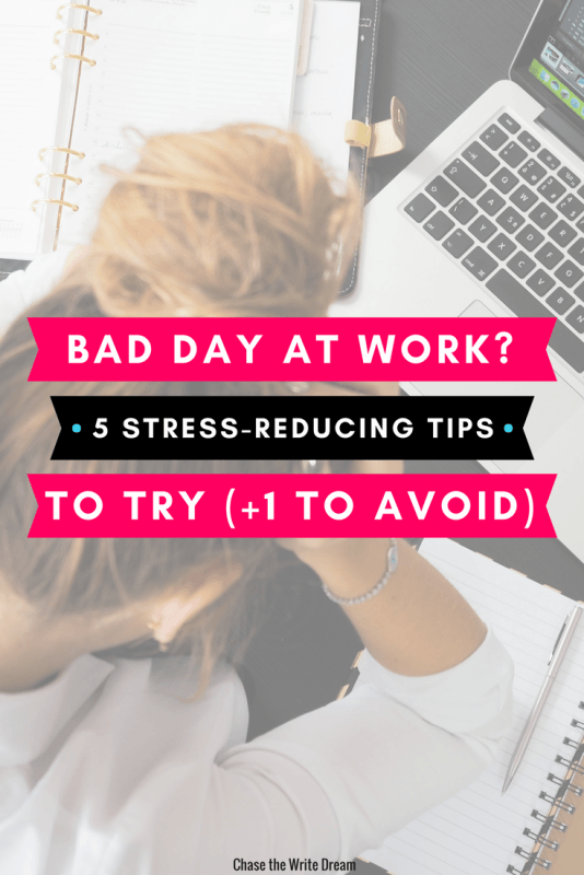 Bad day at work? Reduce stress with these 5 tips. Practice self-care at your job and create better work/life balance along the way. Click also to read which tactic to avoid! #career #stress